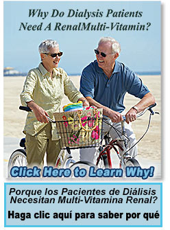 Why Do Dialysis Patients Need a  Multi-Vitamin? Click Here to Learn Why!